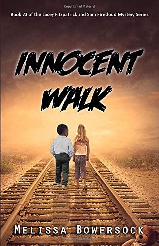 Innocent Walk (A Lacey Fitzpatrick and Sam Firecloud Mystery)