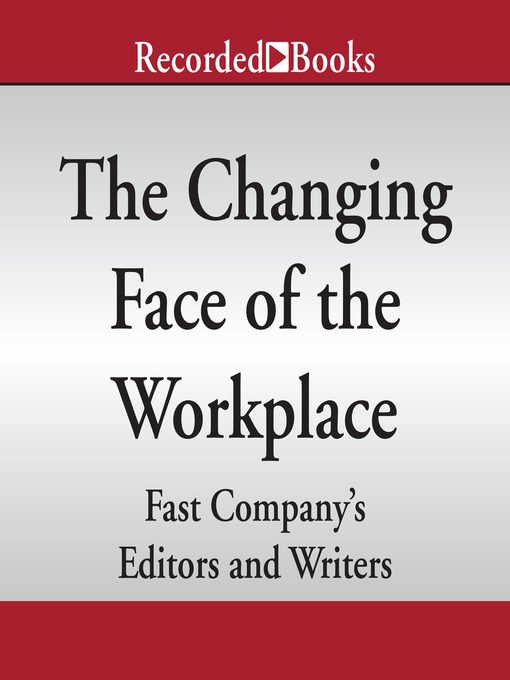 The Changing Face of the Workplace