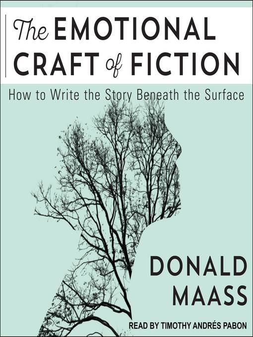 The Emotional Craft of Fiction