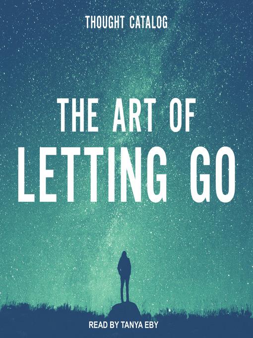 The Art of Letting Go