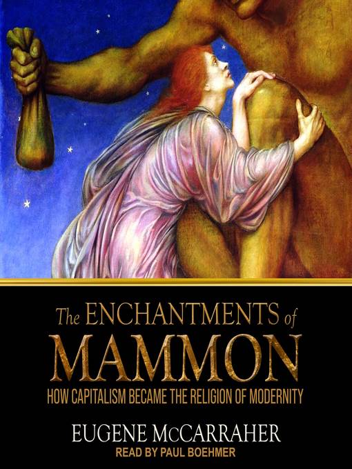 The Enchantments of Mammon