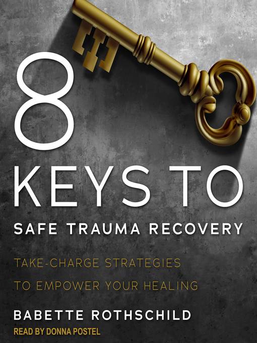 8 Keys to Safe Trauma Recovery