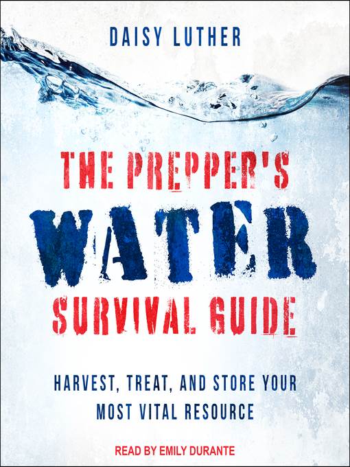 The Prepper's Water Survival Guide