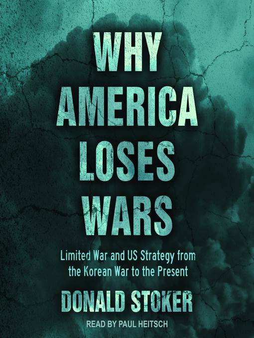 Why America Loses Wars