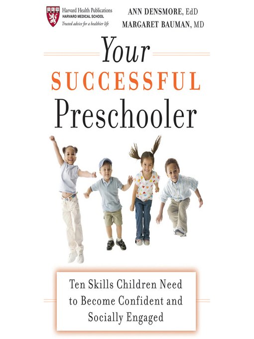 Your Successful Preschooler--Ten Skills Children Need to Become Confident and Socially Engaged