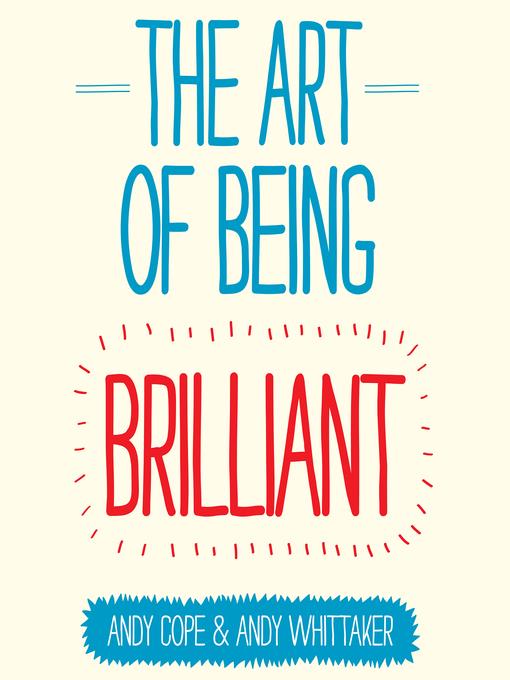 The Art of Being Brilliant