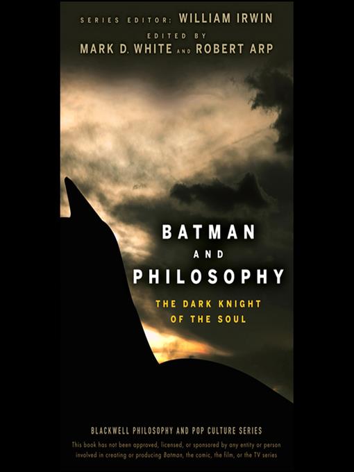 Batman and Philosophy--The Dark Knight of the Soul