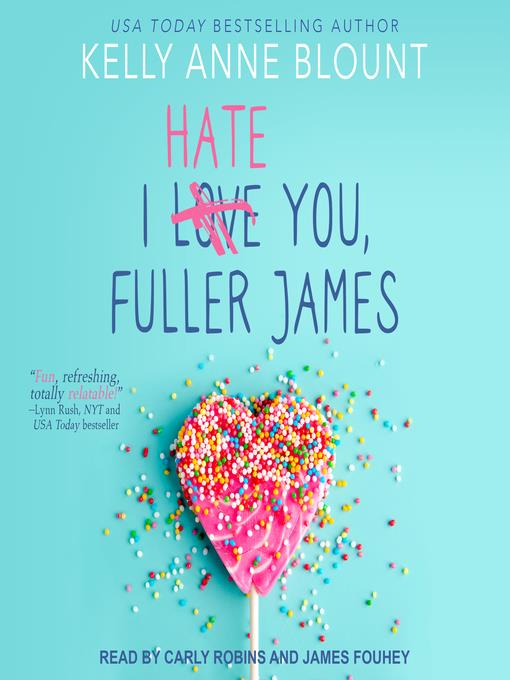 I Hate You, Fuller James