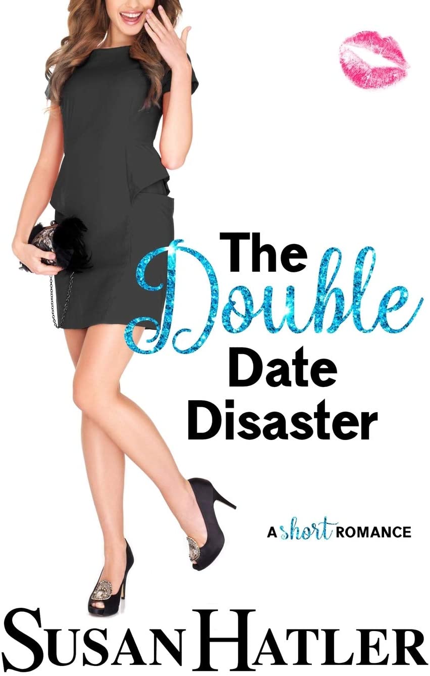 The Double Date Disaster (Do-Over Date Series: Second Chance Clean Romances)