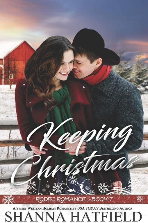 Keeping Christmas: Sweet Western Romance (Rodeo Romance)