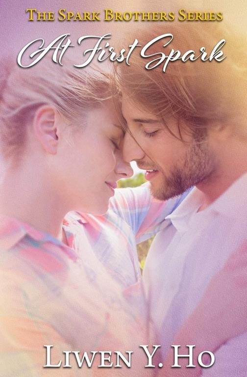 At First Spark: A Christian Contemporary Romance (The Spark Brothers)