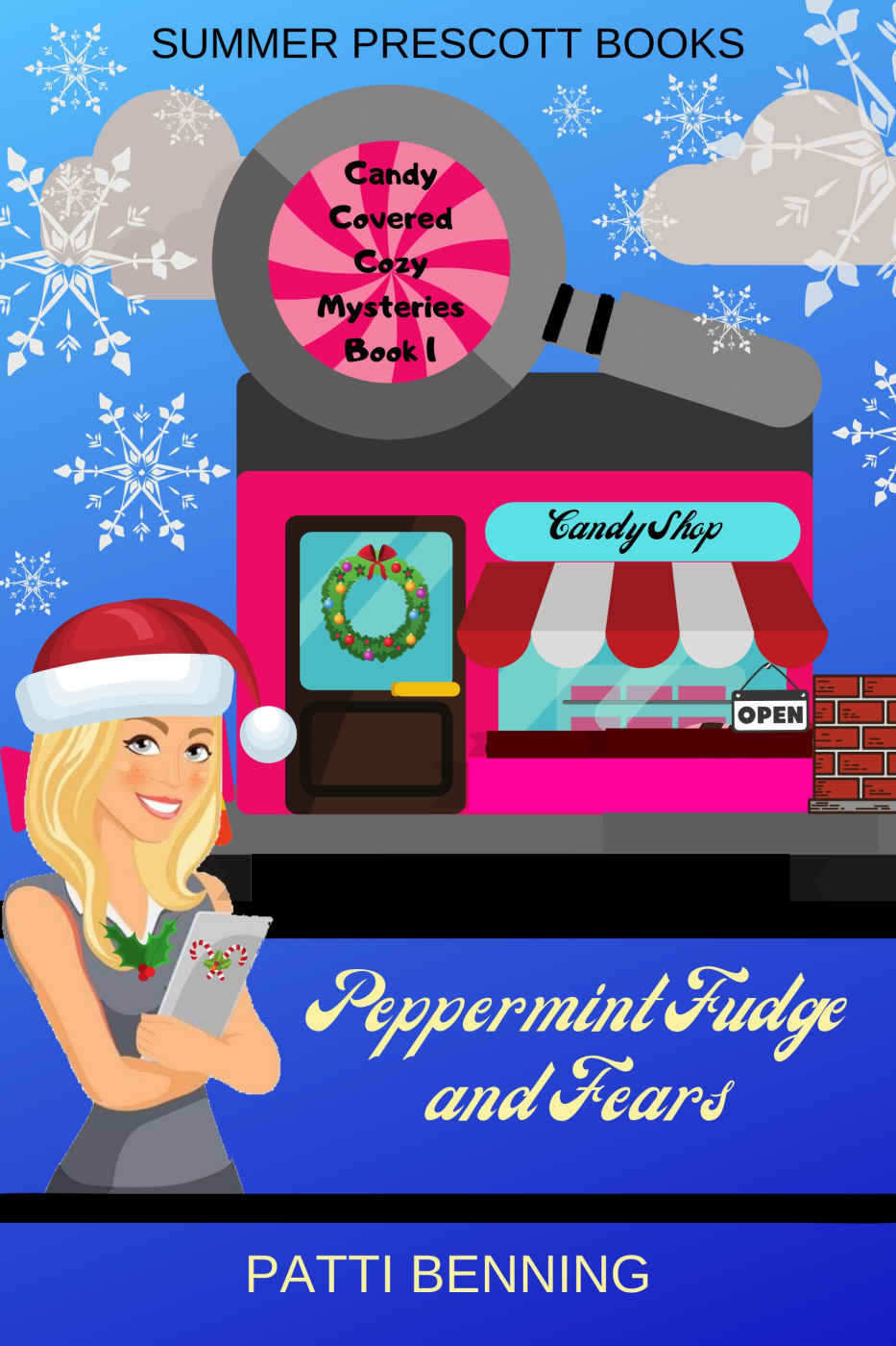 Peppermint Fudge and Fears (Candy Covered Cozy Mysteries)