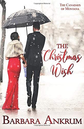 The Christmas Wish (Canadays of Montana)