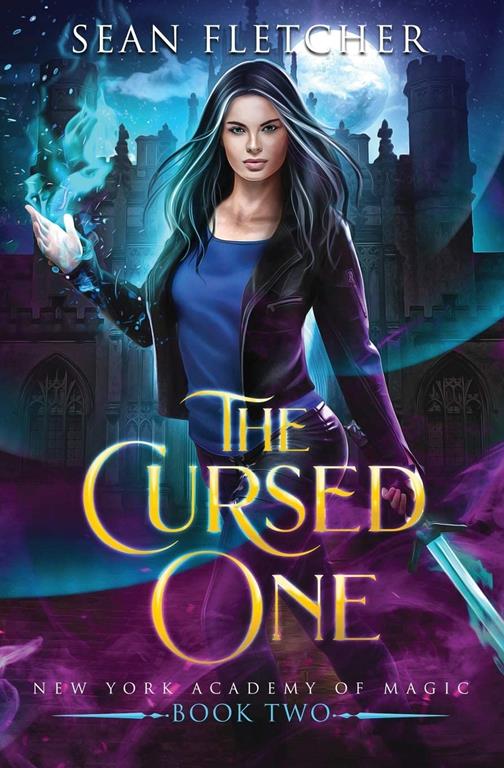 The Cursed One (New York Academy of Magic Book 2)