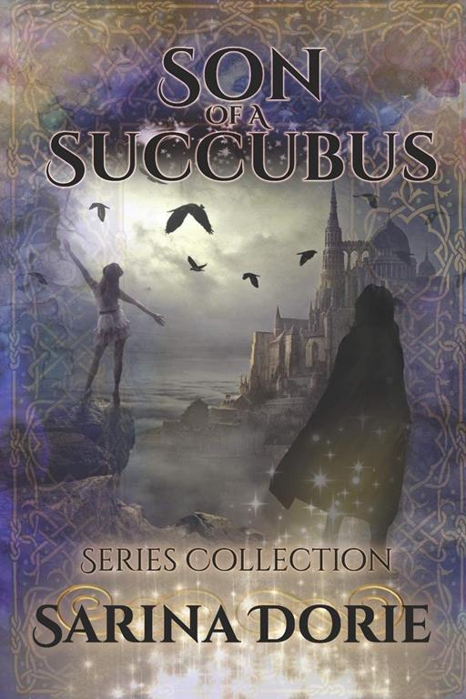 Son of a Succubus Series Collection: Lucifer Thatch&rsquo;s Education of Witchery (Womby&rsquo;s School for Wayward Witches Series)