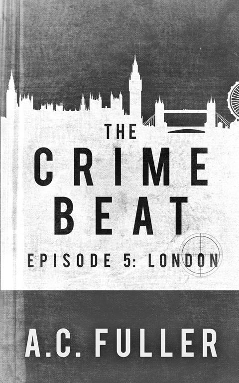 The Crime Beat: London