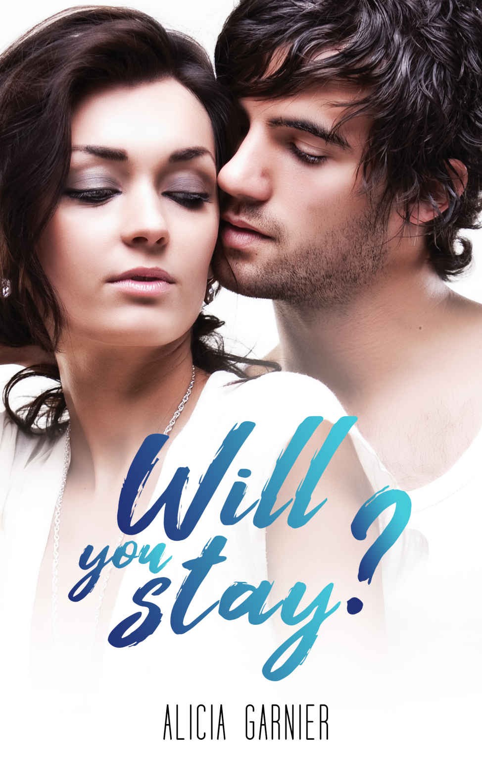 Will you stay?