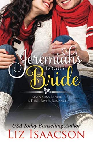 Jeremiah's Bogus Bride: Christmas Brides for Billionaire Brothers (Seven Sons Ranch in Three Rivers Romance)