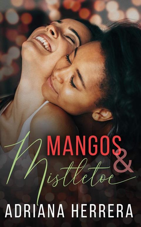 Mangos and Mistletoe: A Foodie Holiday Novella