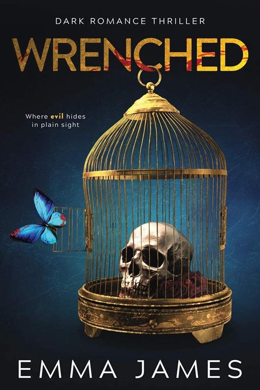 Wrenched: Dark Romance Thriller (HB)