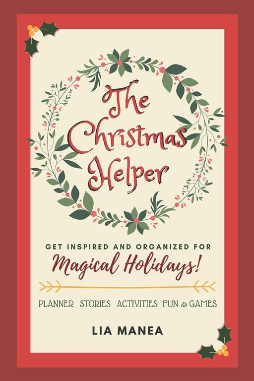 The Christmas Helper: Tips and Inspiration for a Festive and Merry Holiday Season (Enjoy Life)