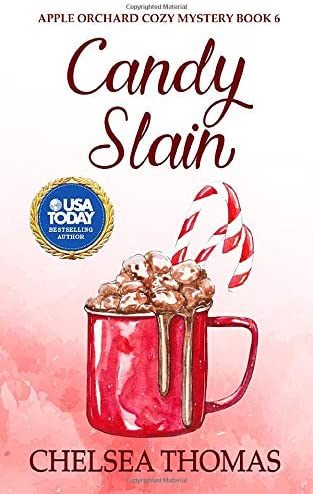 Candy Slain (Apple Orchard Cozy Mystery)