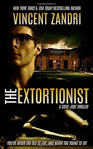 The Extortionist: A Gripping Steve Jobz PI Thriller (A Steve Jobz PI Thriller)