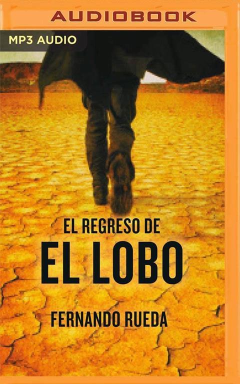 El regreso de El Lobo (Spanish Edition)