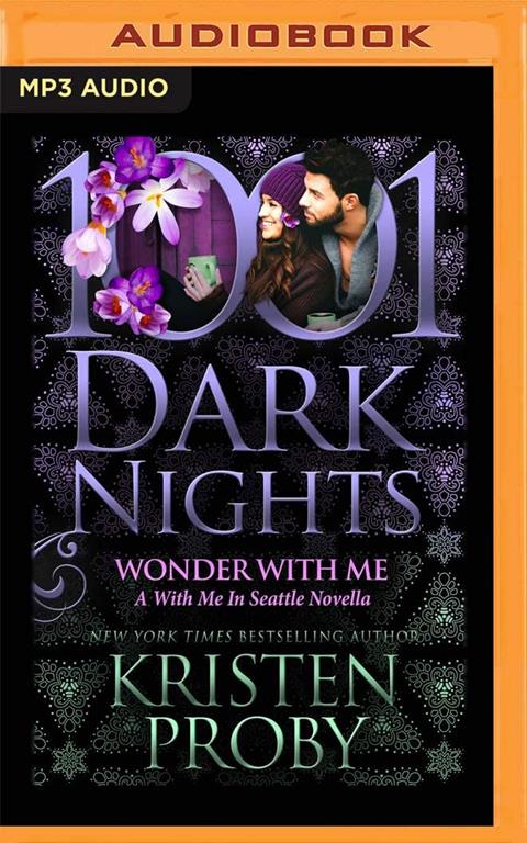 Wonder With Me: With Me In Seattle Novella (1001 Dark Nights)