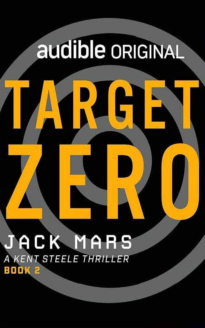 Target Zero: A Kent Steele Thriller (Kent Steele, 2)