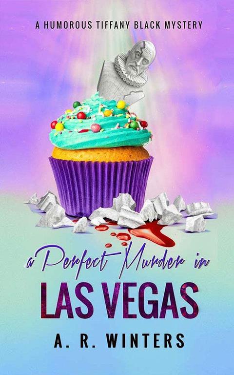 A Perfect Murder in Las Vegas: A Humorous Tiffany Black Mystery (Tiffany Black Mysteries, 8)