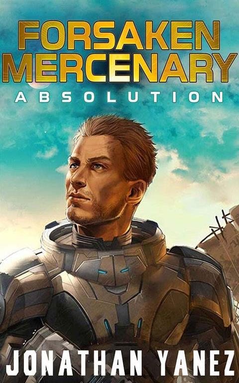 Absolution: A Near Future Thriller (Forsaken Mercenary, 2)