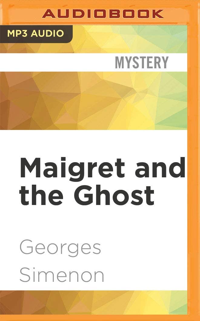 Maigret and the Ghost (Inspector Maigret)