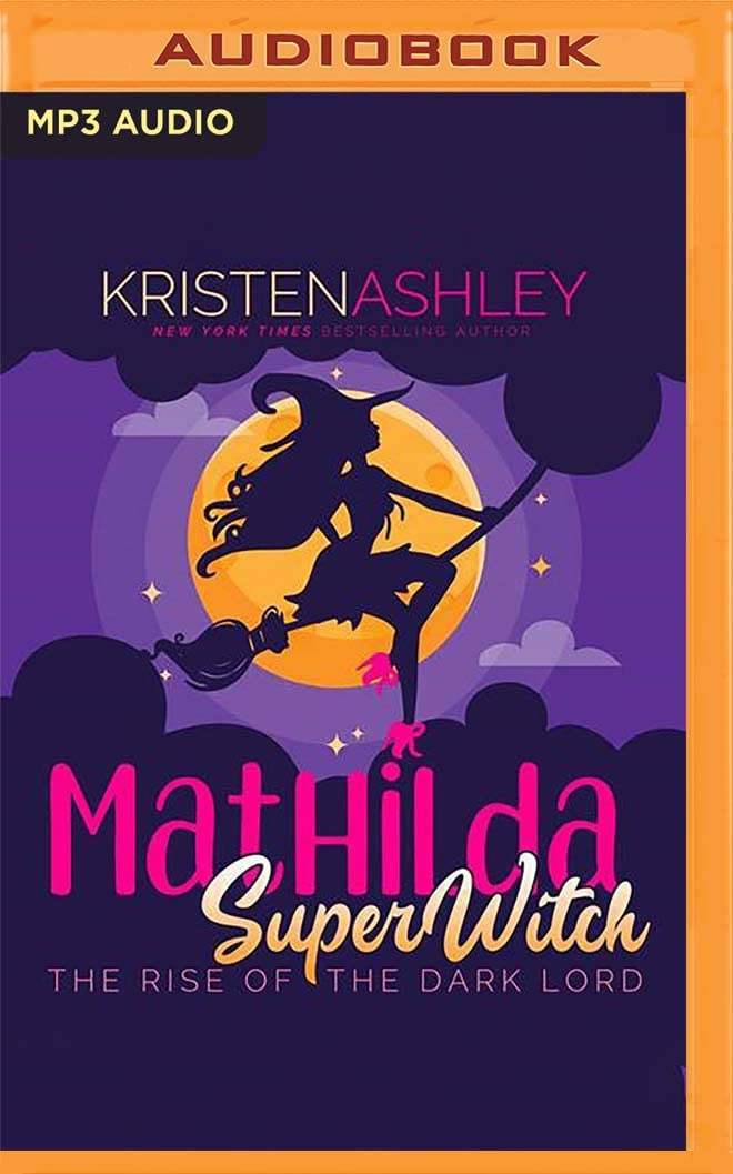 The Rise of the Dark Lord (Mathilda, SuperWitch)