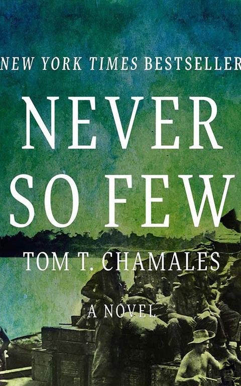 Never So Few: A Novel