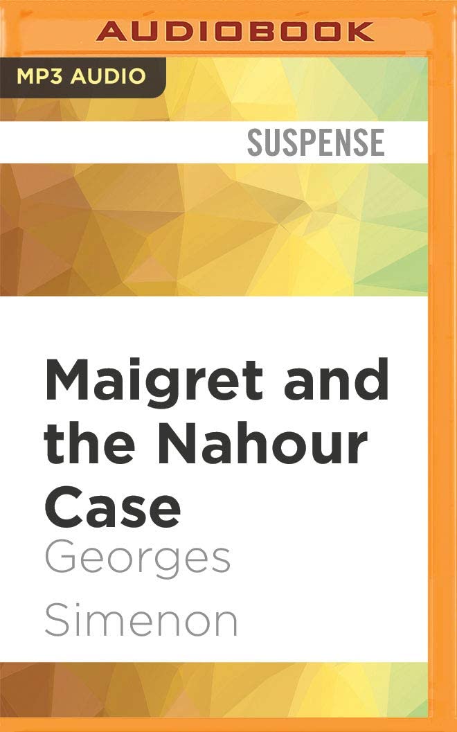 Maigret and the Nahour Case (Inspector Maigret)