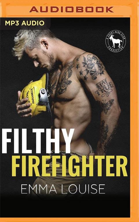 Filthy Firefighter: A Hero Club Novel