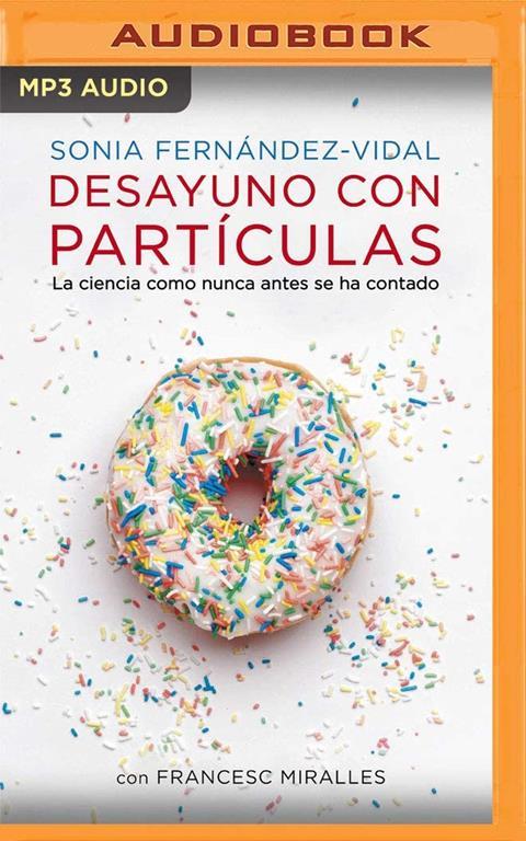 Desayuno con Part&iacute;culas (Spanish Edition)