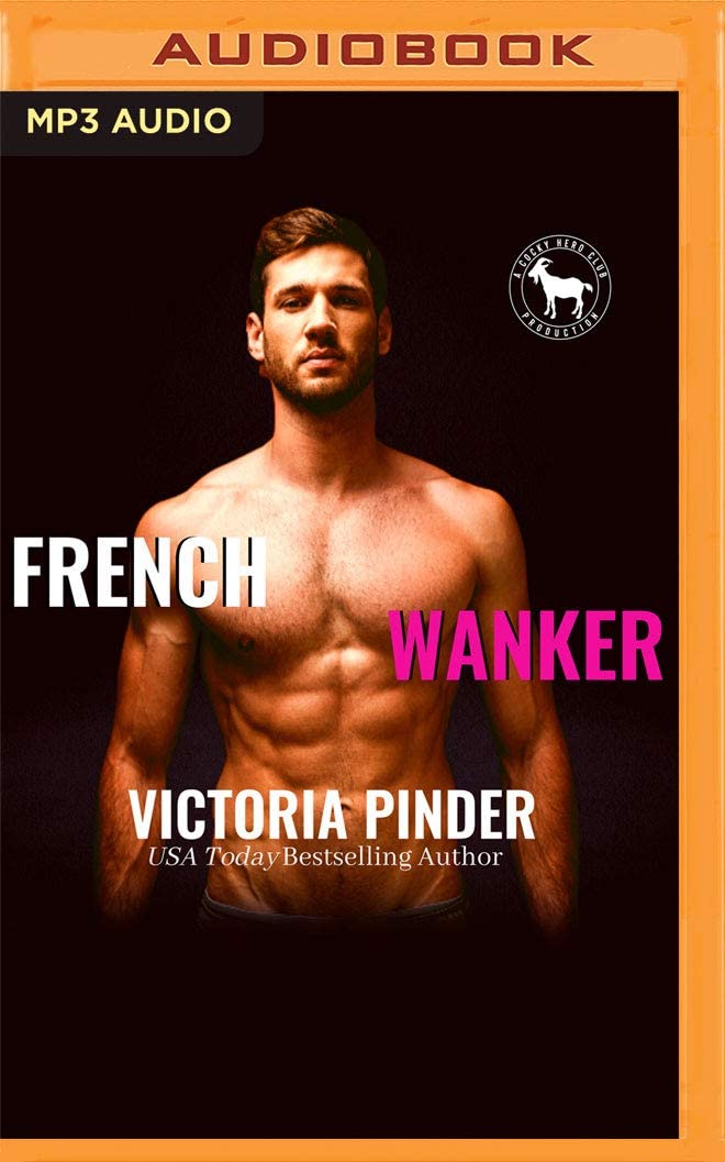 French Wanker: A Hero Club Novel