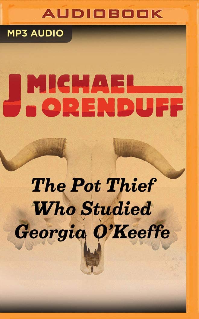 The Pot Thief Who Studied Georgia O'Keeffe (The Pot Thief Mysteries)