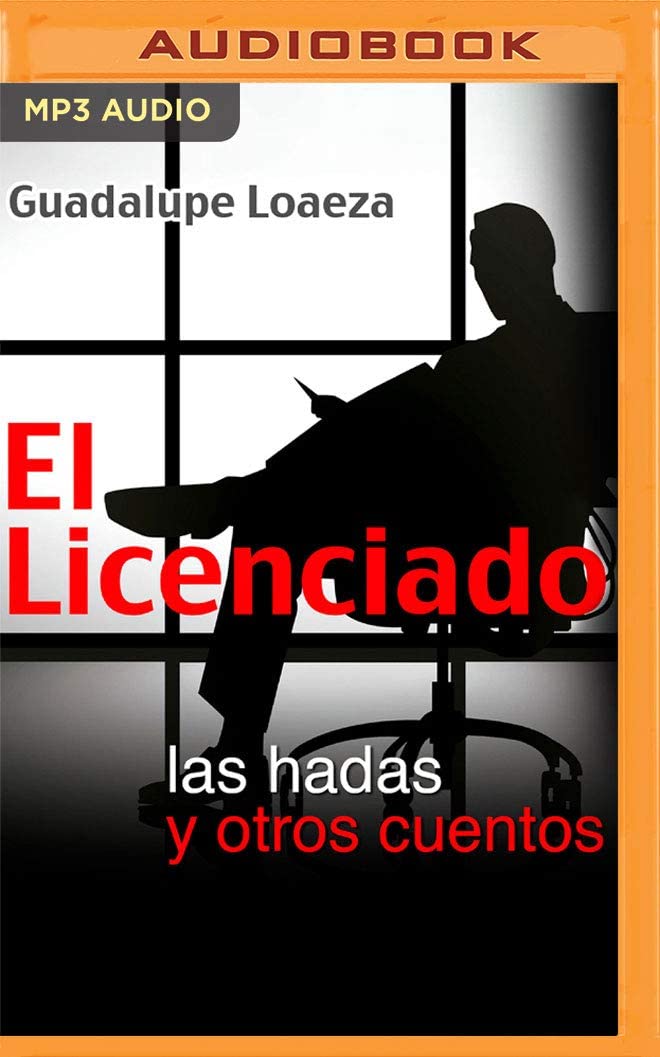 El Licenciado: las hadas y otros cuentos (Spanish Edition)