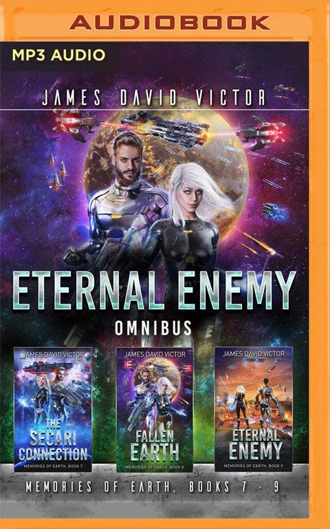 Eternal Enemy Omnibus: Memories of Earth, Books 7-9