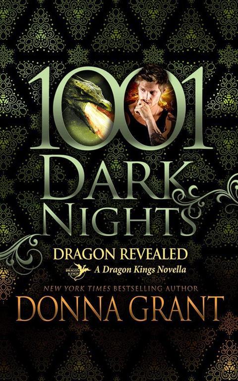 Dragon Revealed: A Dragon Kings Novella (1001 Dark Nights)