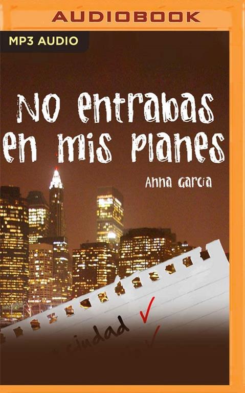 No entrabas en mis planes