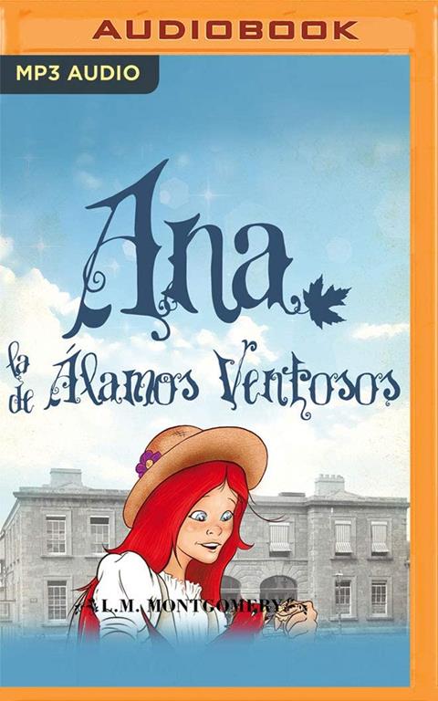 Ana, La De Alamos Ventosos (IV) (Ana, La De Tejas Verdes, 4)