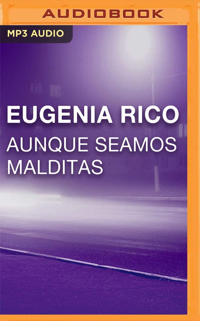 Aunque seamos malditas