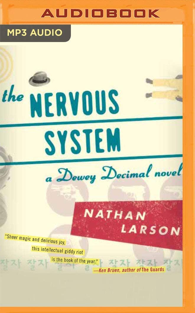 The Nervous System: A Dewey Decimal Novel (Dewey Decimal, 2)