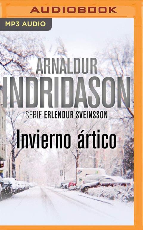 Invierno &aacute;rtico (Narraci&oacute;n en Castellano) (Erlendur Sveinsson, 7)