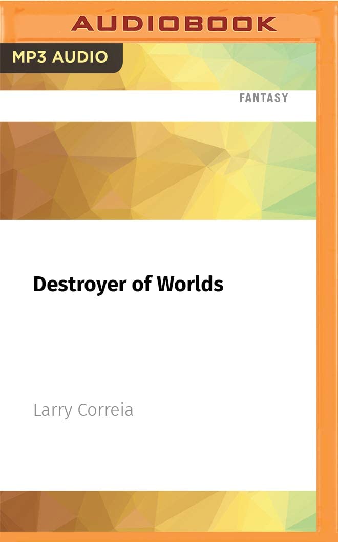 Destroyer of Worlds (Saga of the Forgotten Warrior, 3)