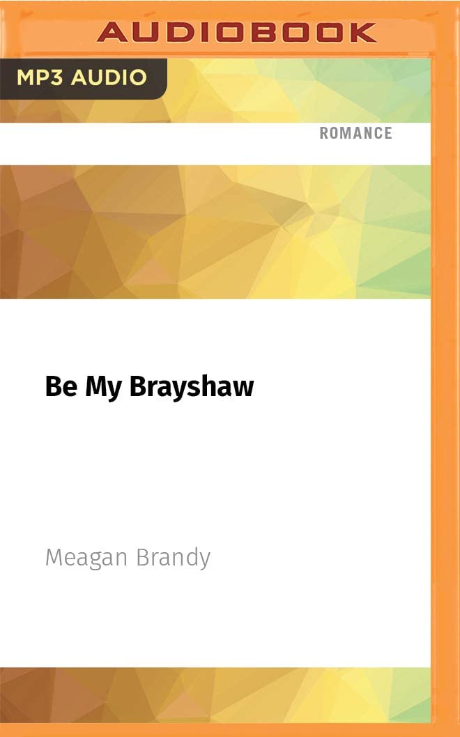 Be My Brayshaw (Brayshaw High, 4)